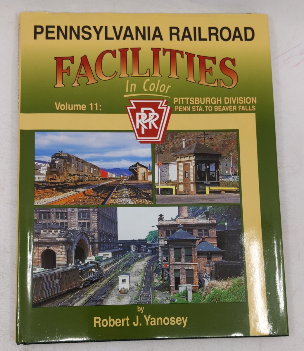 Pennsylvania Railroad Facilities in Color, Vol.11 Hardcover By Robert J. Yanosey VG