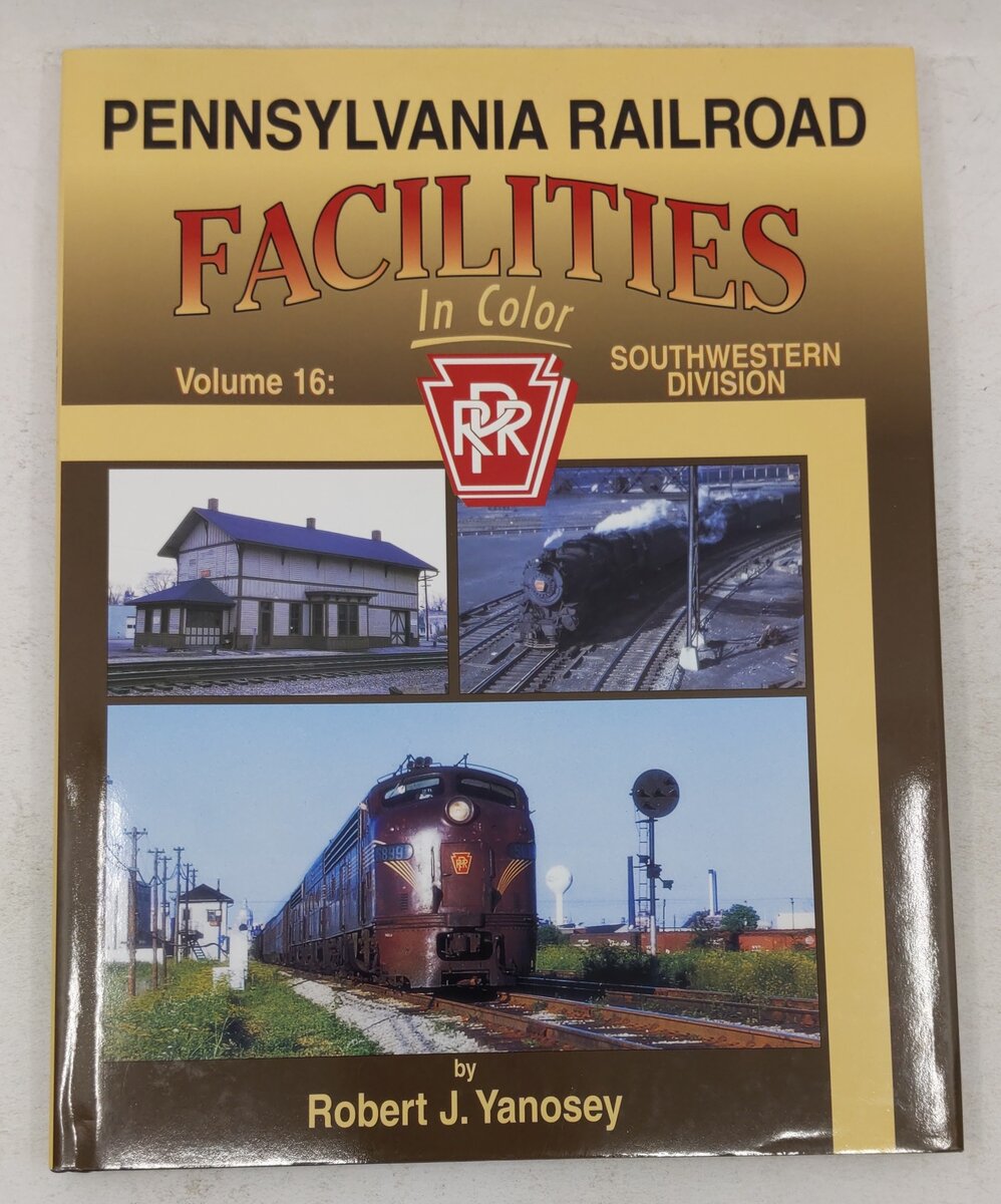 Pennsylvania Railroad Facilities in Color, Vol.16 Hardcover By Robert J. Yanosey EX