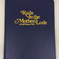 Rails in the Mother Lode Hardcover Book By Adolf Hungry Wolf VG
