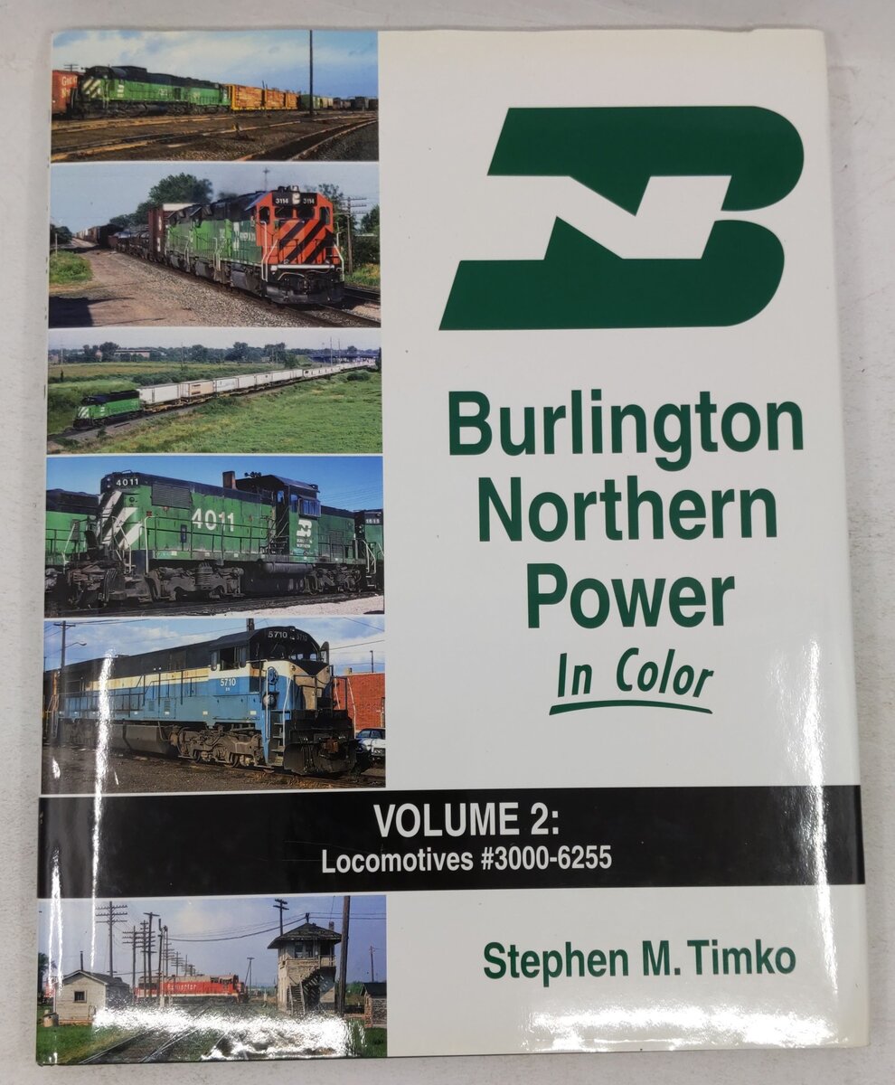 Burlington Northern Power In Color Vol.2 Hardcover Book By Stephen M. Timko EX