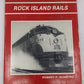 Rock Island Rails Hardcover Book By Robert P. Olmsted