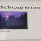 The Tracks of My Years Paperback Book By Ron Flanary VG