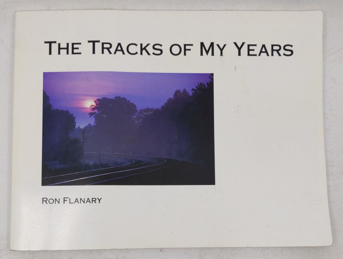 The Tracks of My Years Paperback Book By Ron Flanary VG