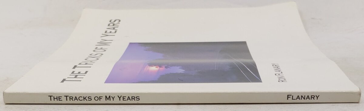 The Tracks of My Years Paperback Book By Ron Flanary VG