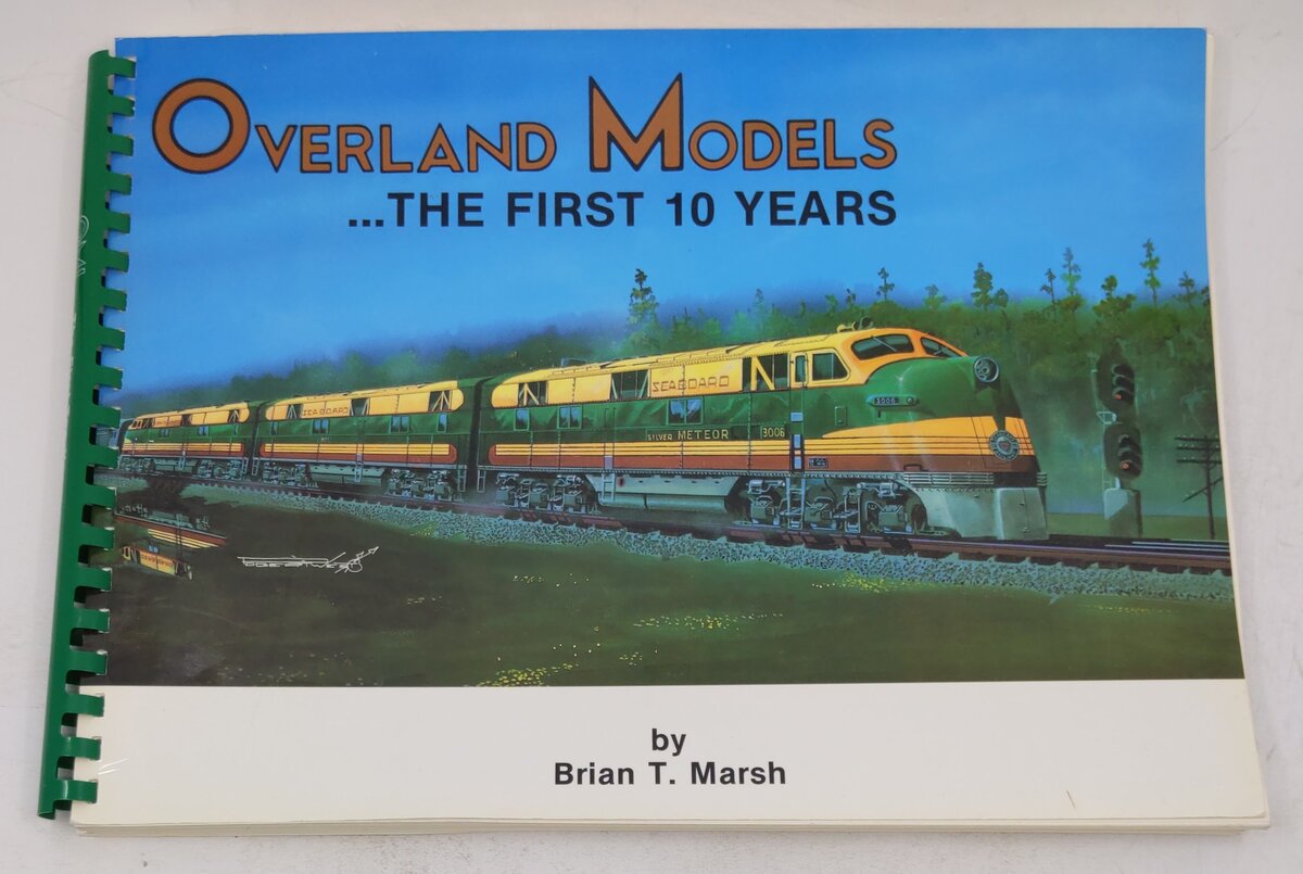 Overland Models: The First 10 Years Plastic Comb Book By Brian T. Marsh VG