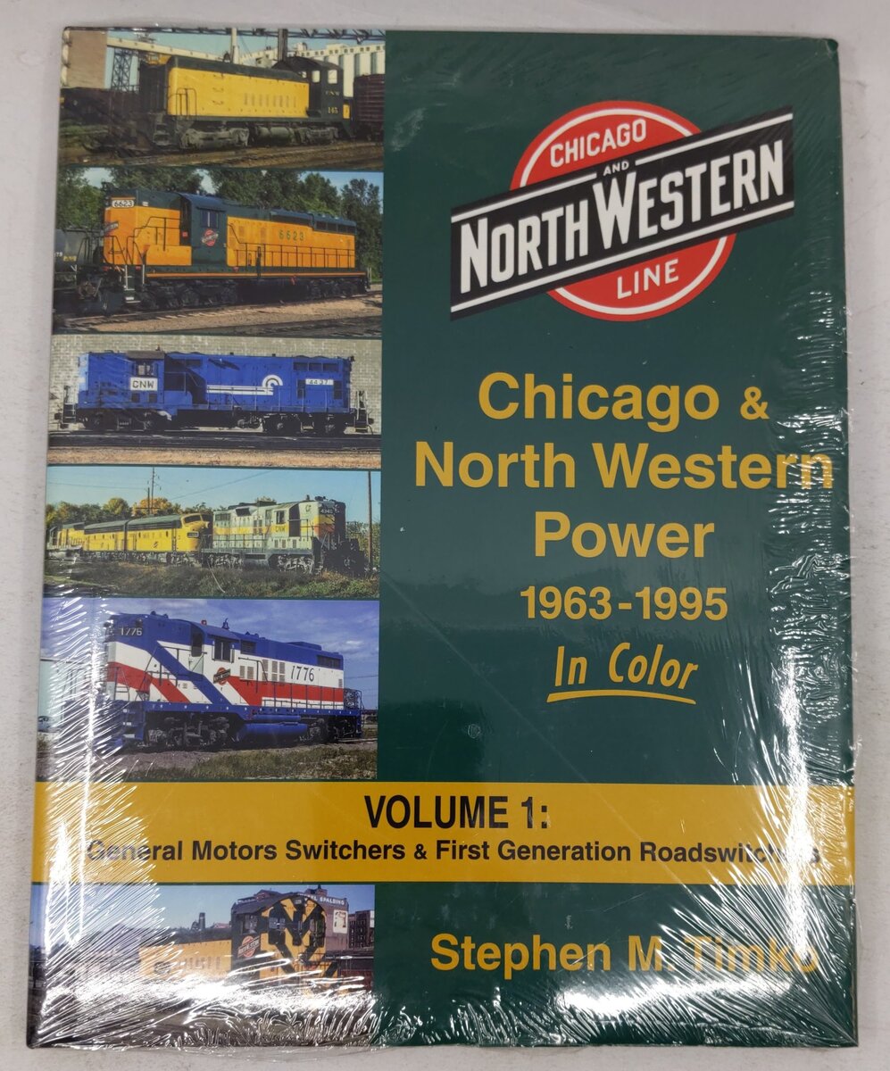 Chicago & North Western Power 1963-95 In Color, Vol.1 Hardcover Book MT