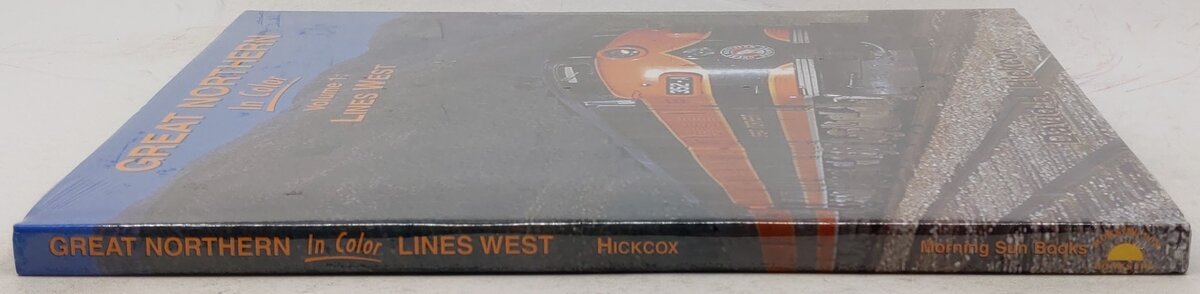Great Northern in Color, Vol.1 Hardcover Book By David H. Hickcox MT