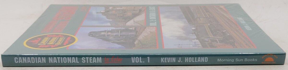 Canadian National Steam in Color, Vol.1 Hardcover Book By Kevin J. Holland MT