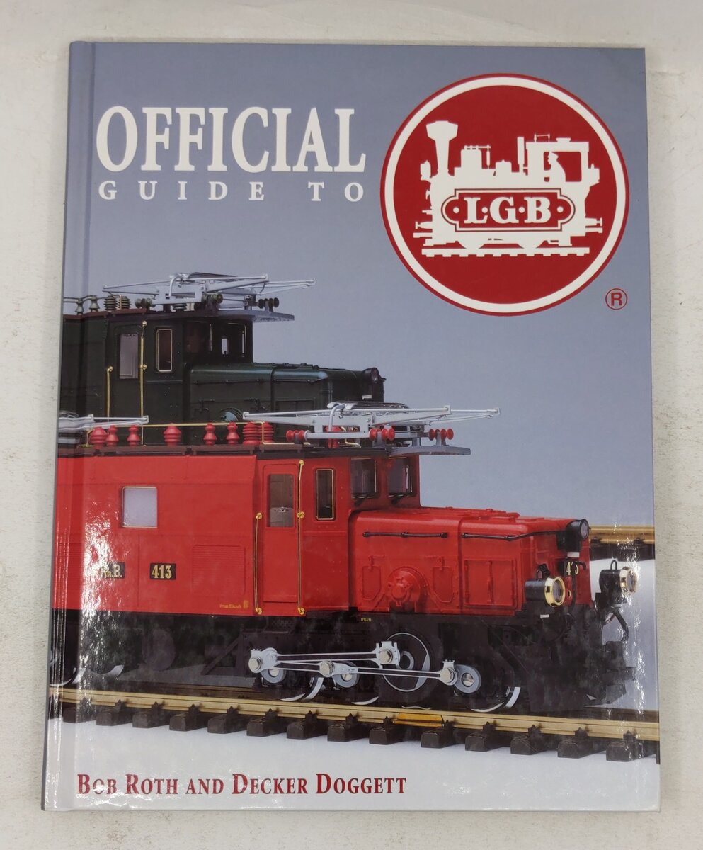 Official Guide to LGB Hardcover Book By Bob Roth, Decker Doggett EX