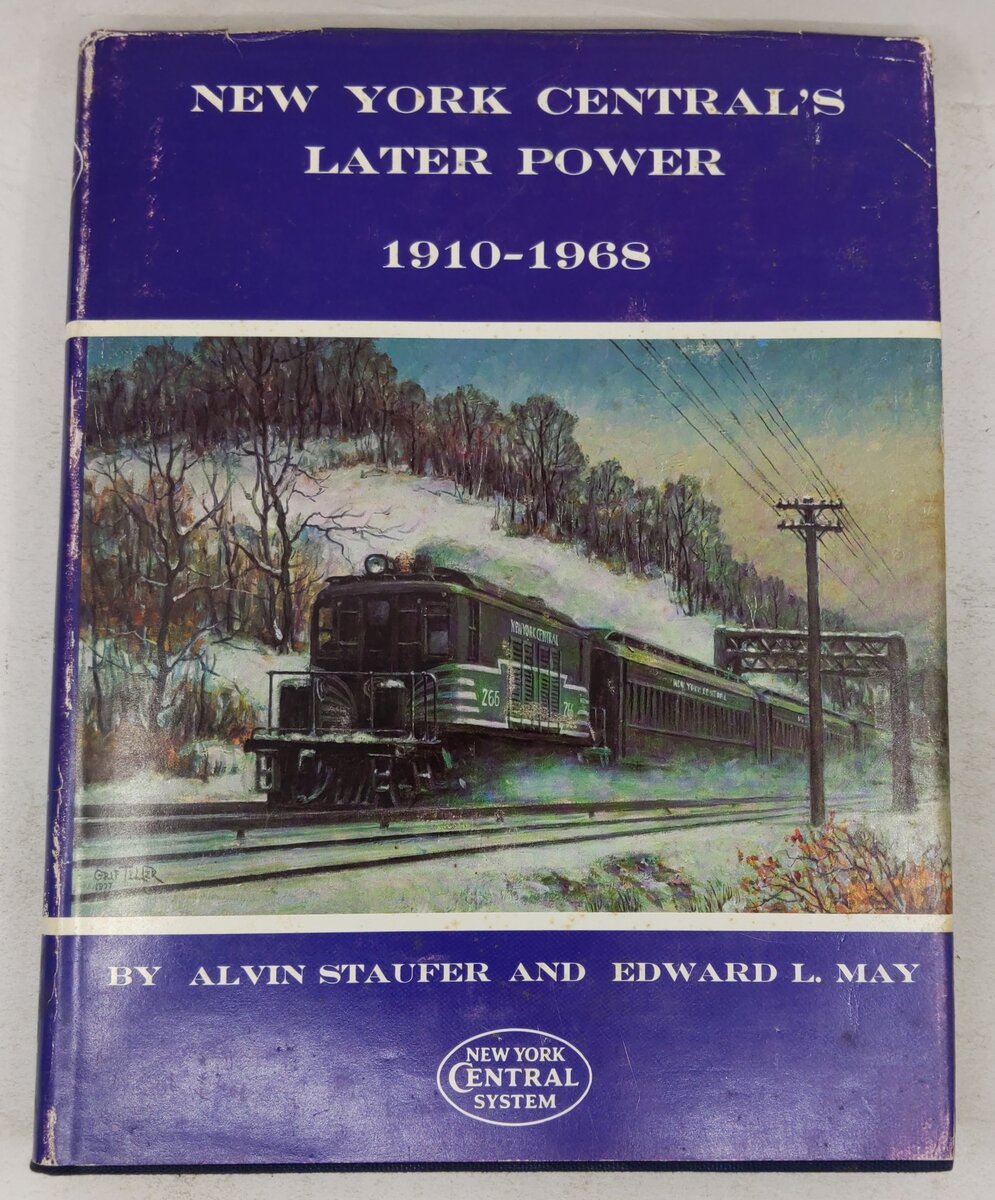 New York Central's Later Power, 1910-1968 Hardcover Book By Alvin Staufer