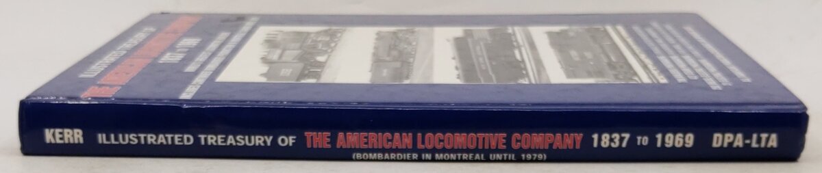 Illustrated treasury of the American Locomotive Company, 1837 to 1969 Hardcover VG