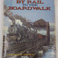 By Rail to the Boardwalk Hardcover Book By Richard M. Gladulich