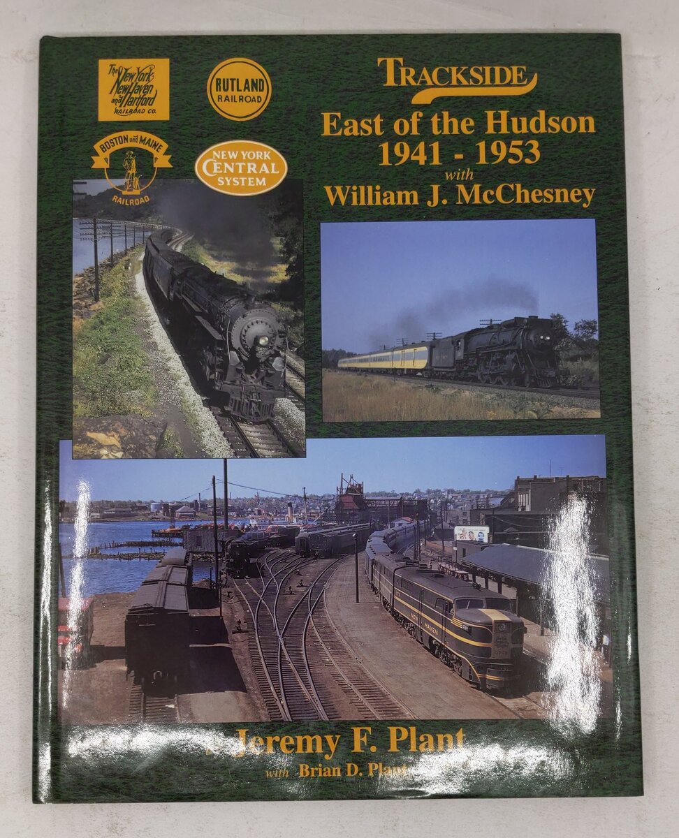 Trackside East of the Hudson 1941-1953 with William J. McChesny Hardcover Book EX
