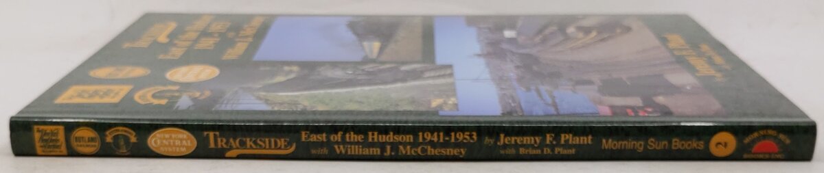 Trackside East of the Hudson 1941-1953 with William J. McChesny Hardcover Book EX