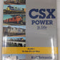 CSX Power In Color Vol.4 Hardcover Book By Kurk Reisweber MT
