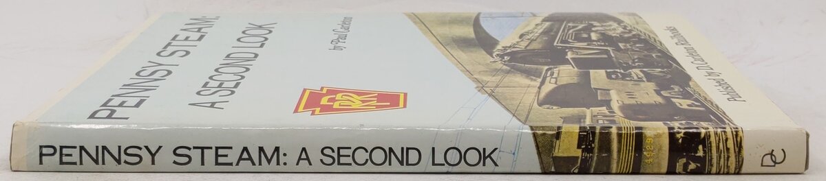 Pennsy Steam: A Second Look Hardcover Book By Paul Carleton EX
