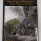 West Virginia Railroads Vol. 3 Hardcover Book By Bob Withers EX