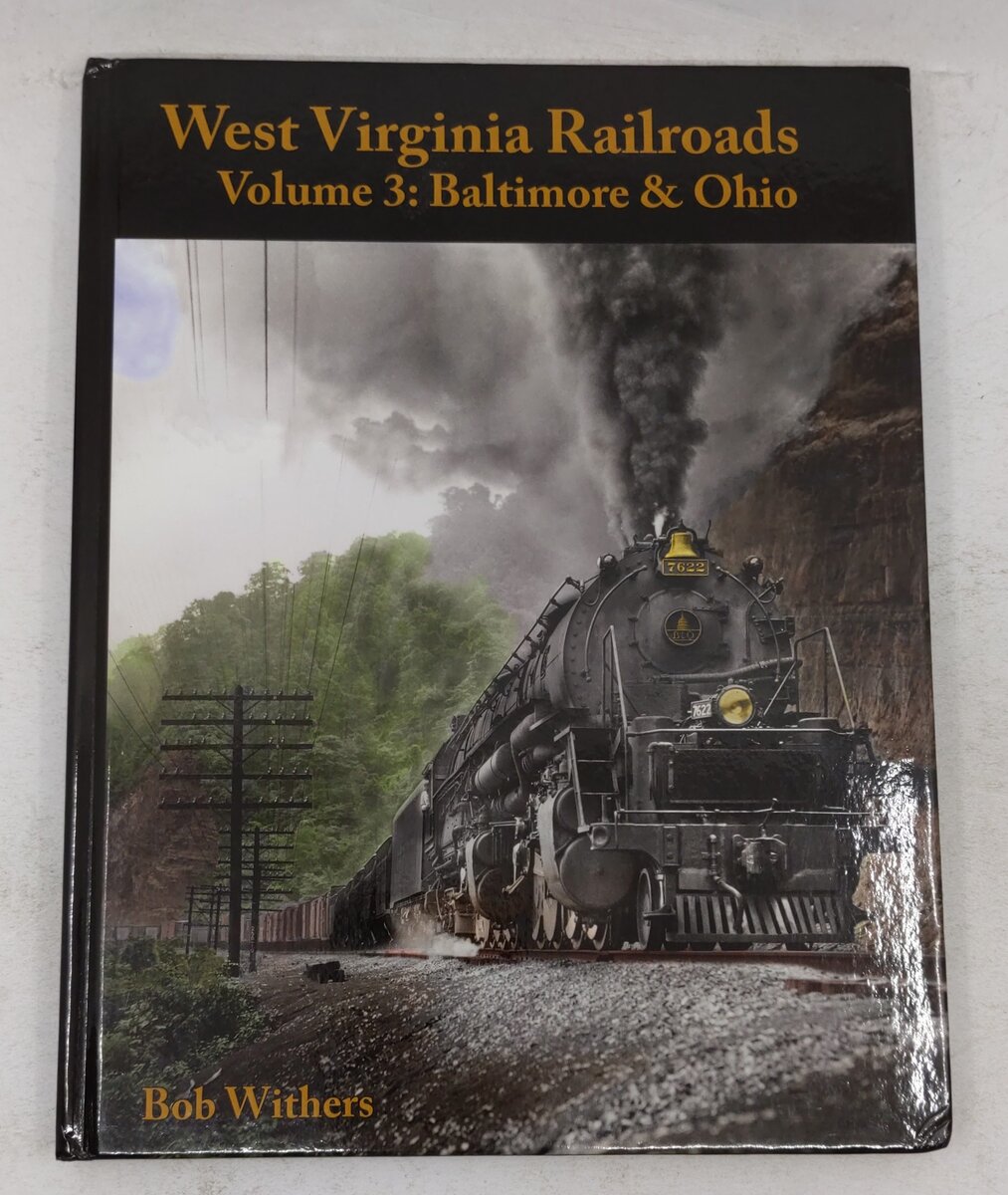 West Virginia Railroads Vol. 3 Hardcover Book By Bob Withers EX