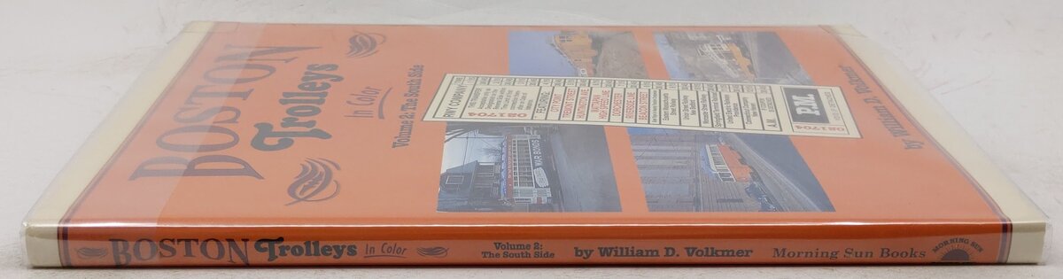 Boston Trolleys in Color, Vol.2 Hardcover Book By William D. Volkmer EX