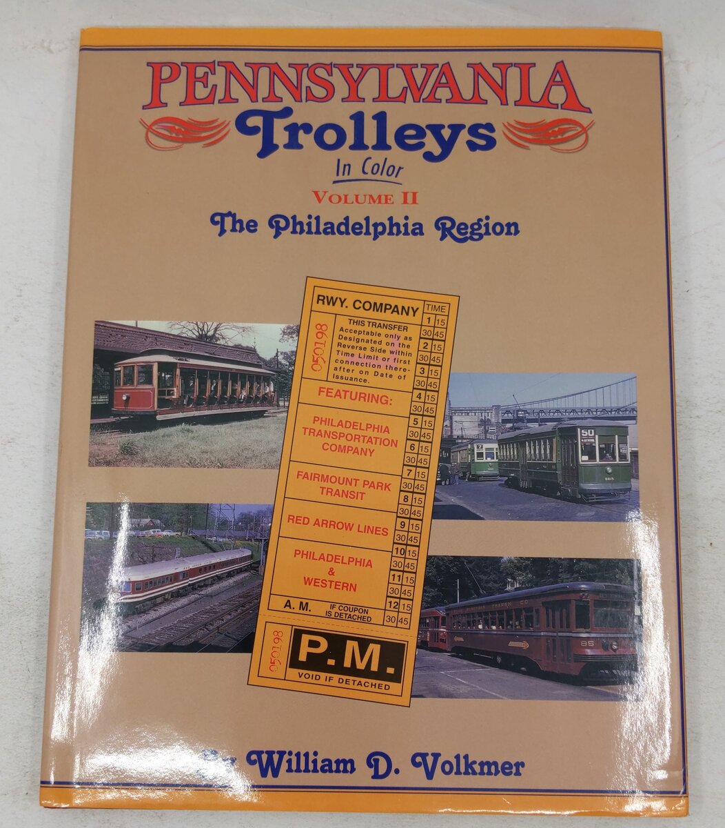Pennsylvania Trolleys in Color, Vol.2 Hardcover Book By William D. Volkmer EX