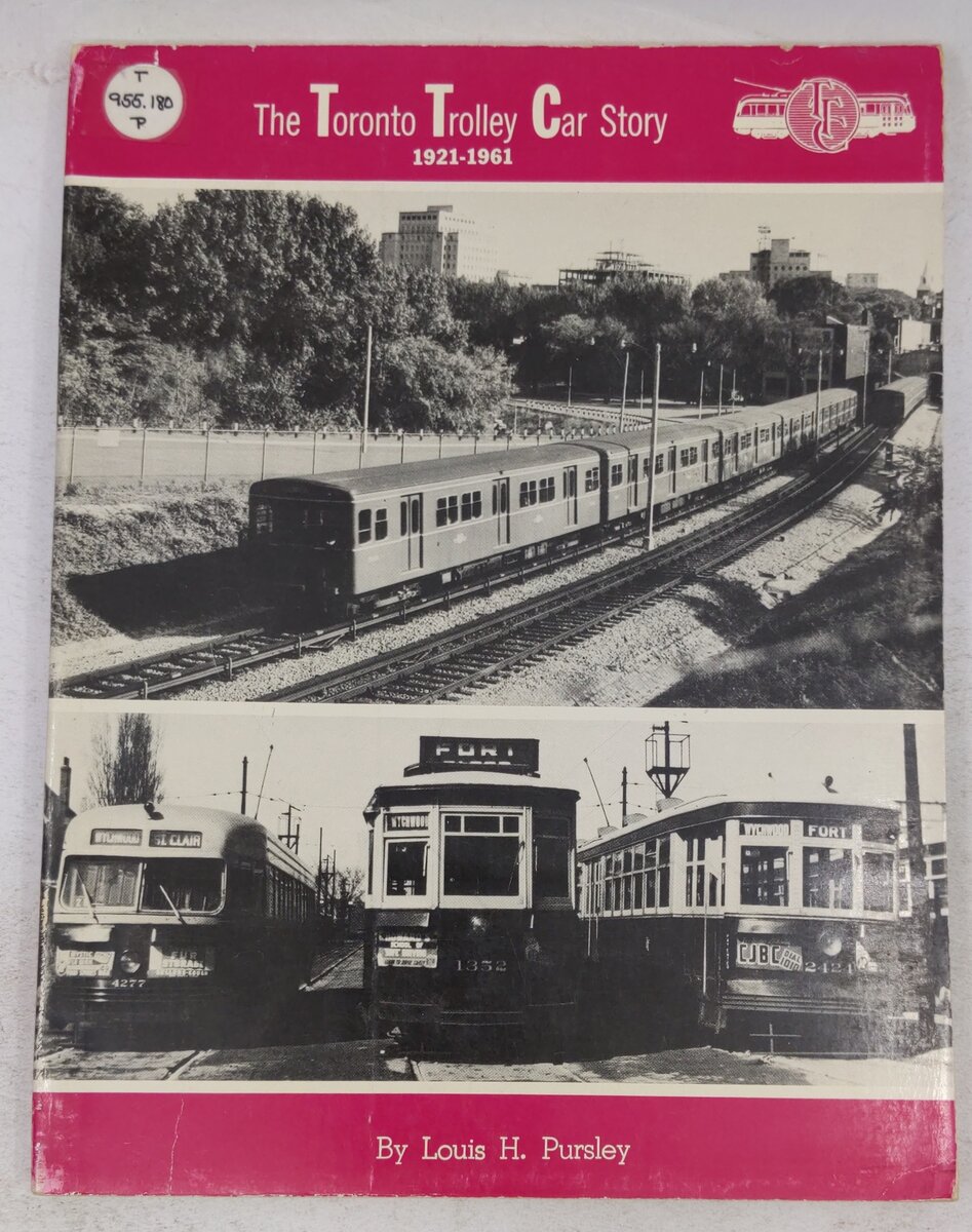 The Toronto Trolley Car Story 1921-1961 Paperback Book By Louis H. Pursley VG