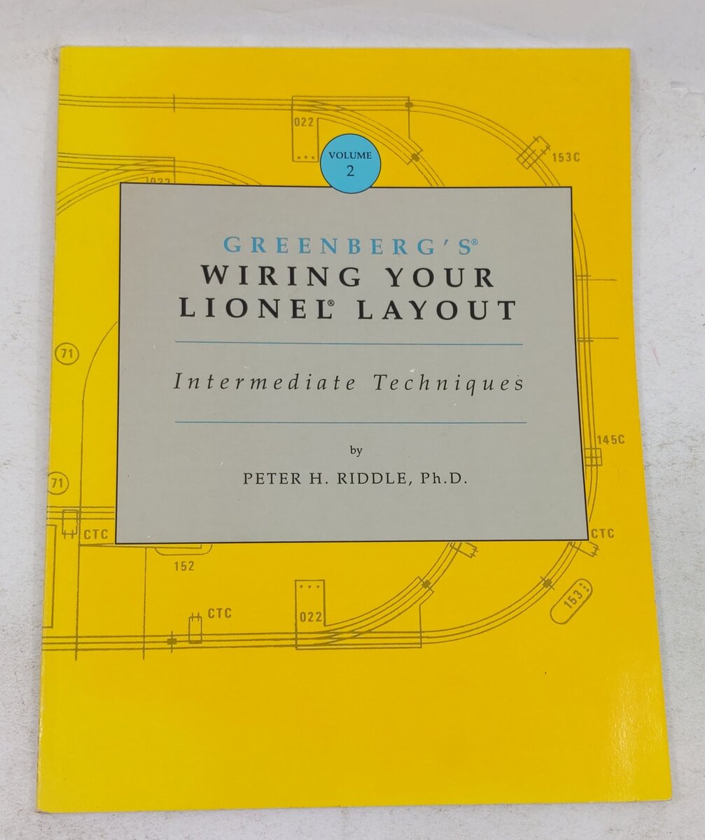 Greenberg's Wiring Your Lionel Layout, Vol.2 Paperback Book By Peter H. Riddle EX