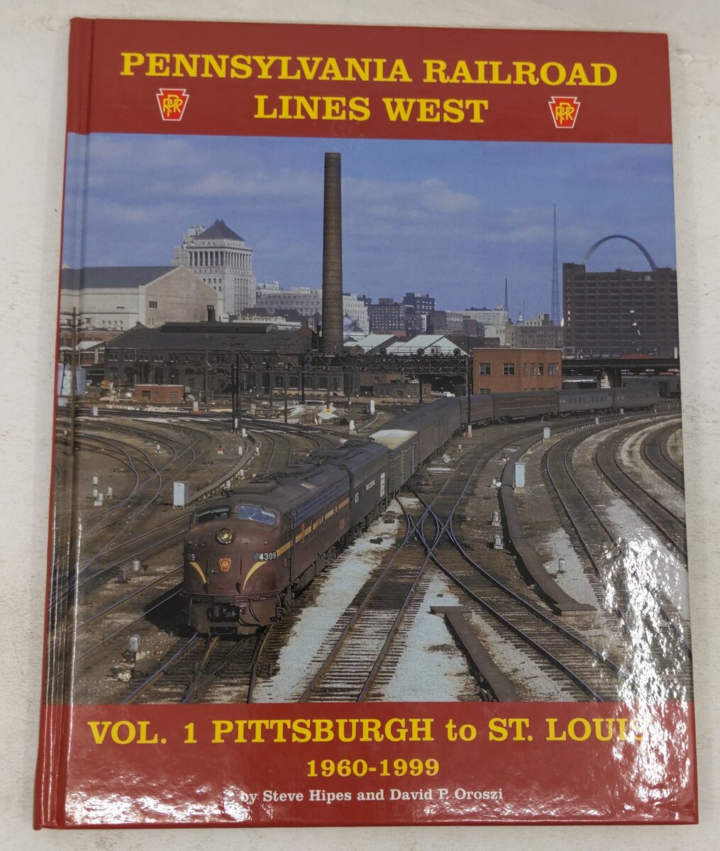 Pennsylvania Railroad Lines West Vol.1  Hardcover Book By Steve Hipes EX