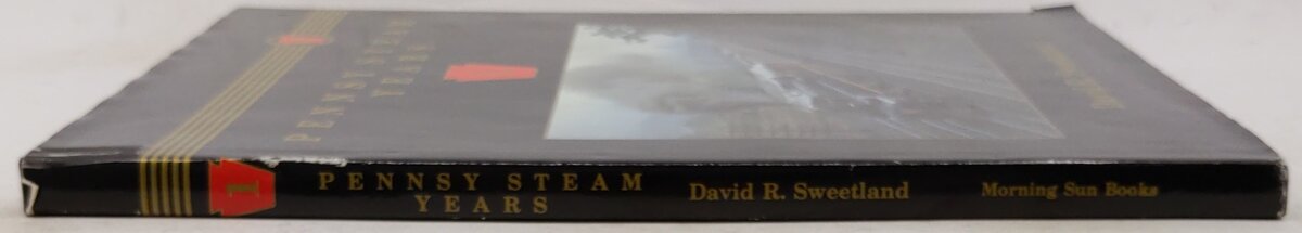 Pennsy Steam Years, Vol.1 Hardcover Book By David R. Sweetland VG