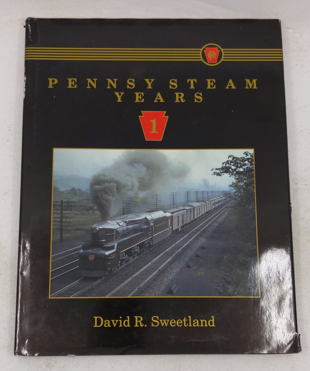 Pennsy Steam Years, Vol.1 Hardcover Book By David R. Sweetland VG