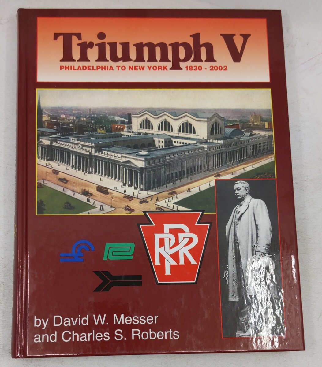 Triumph V - Philadelphia to New York 1830 - 2002 Hardcover Book EX