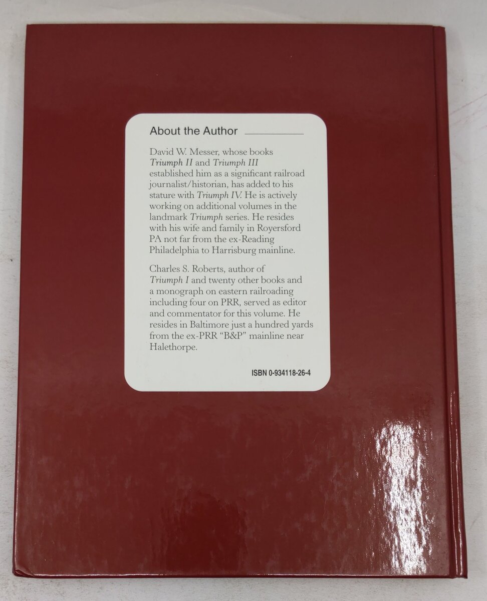 Triumph IV: Harrisburg to Altoona, 1846-2001 Hardcover Book By David W Messer EX