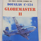 Douglas C-124 Globemaster II Paperback Book By Earl Berlin EX
