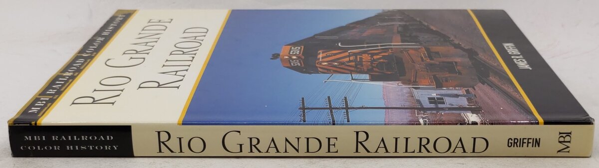 Rio Grande Railroad Hardcover Book By James R. Griffin EX