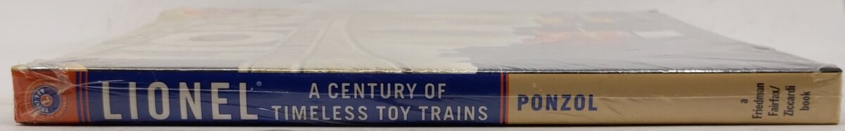 Lionel: A Century of Timeless Toy Trains Hardcover Book By Dan Ponzol MT