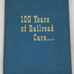 100 Years of Railroad Cars Hardcover Book By Walter Lucas VG
