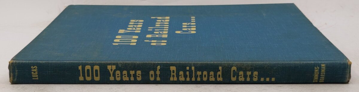 100 Years of Railroad Cars Hardcover Book By Walter Lucas VG