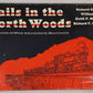 Rails in the North Woods Paperback Hardcover Book William Gove, Keith F. Maloney VG