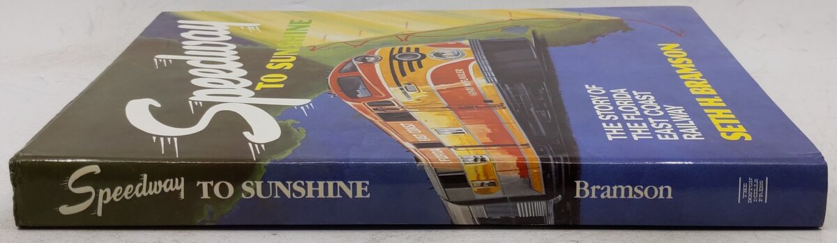 Speedway to Sunshine Hardcover Book By Seth Bramson EX