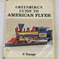 Greenberg's guide to American Flyer S gauge Book By James C Patterson
