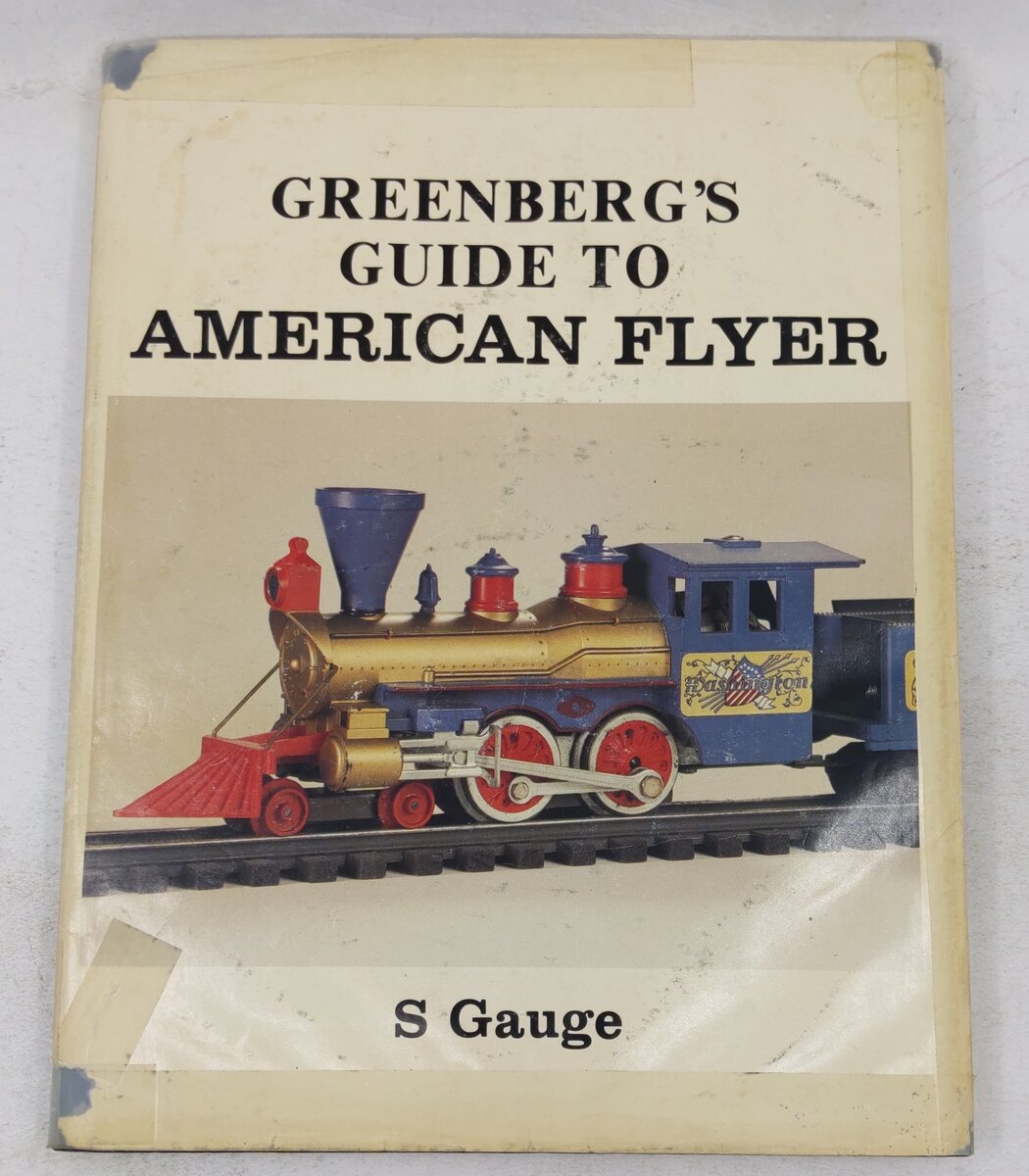 Greenberg's guide to American Flyer S gauge Book By James C Patterson