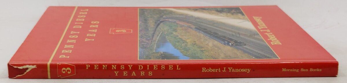 Pennsy Diesel Years, Vol.3 Hardcover Book By Robert J. Yanosey VG