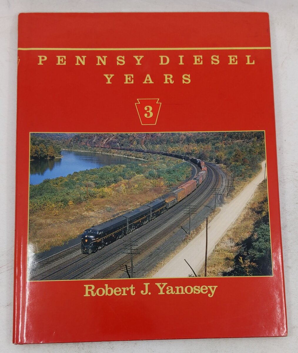 Pennsy Diesel Years, Vol.3 Hardcover Book By Robert J. Yanosey VG