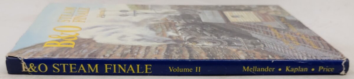 B & O Steam Finale, Volume 2 Hardcover Book By Deane Mellander, Bob Kaplan VG