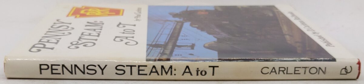 Pennsy Steam, A to T Hardcover Book By Paul Carleton VG