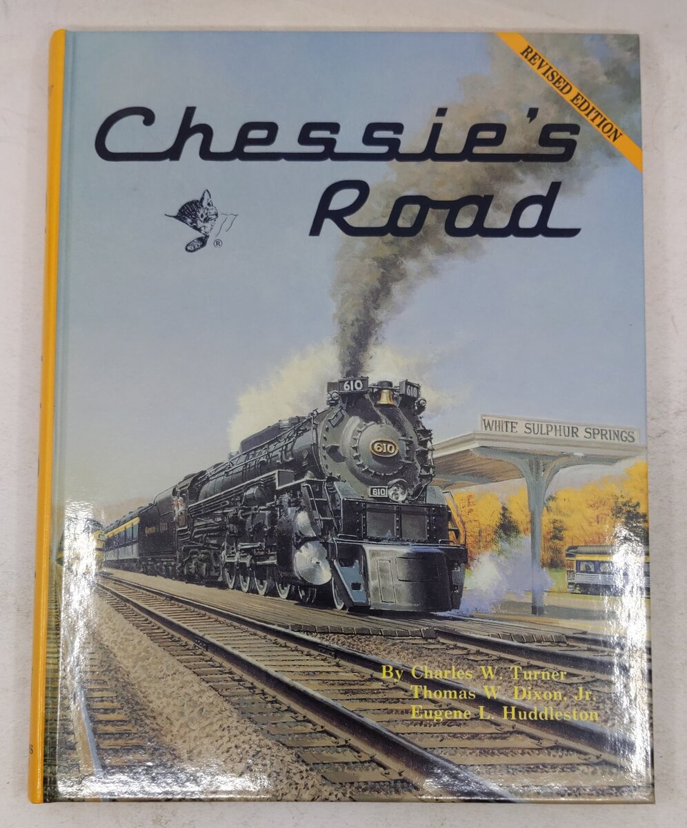 Chessie's Road Hardcover Book By Charles W. Turner EX