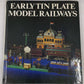 Early Tin Plate Model Railways Hardcover Book By Udo Becher VG
