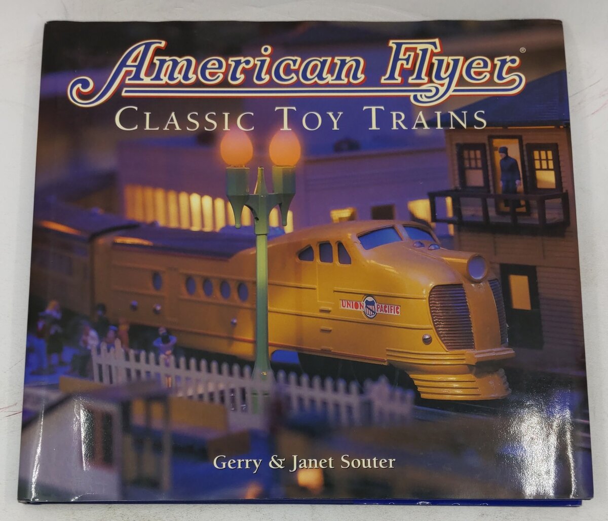 American Flyer: Classic Toy Trains Hardcover Book By Gerry Souter, Janet Souter EX