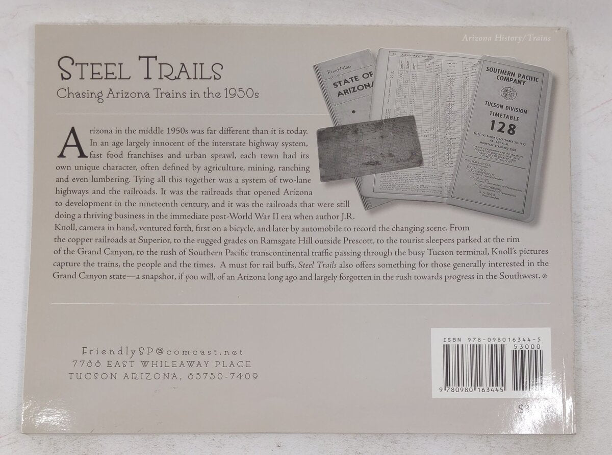 Steel Trails: Chasing Arizona Trains in the 1950s Paperback Book By J. R. Knoll EX