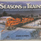 Seasons of Trains A New England Railroader's Journey Hardcover By George Pitarys MT