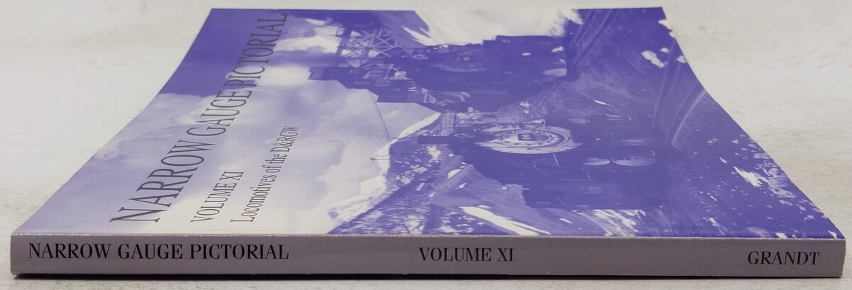 Narrow Gauge Pictorial : Volume XI Paperback Book By Robert L Grandt VG